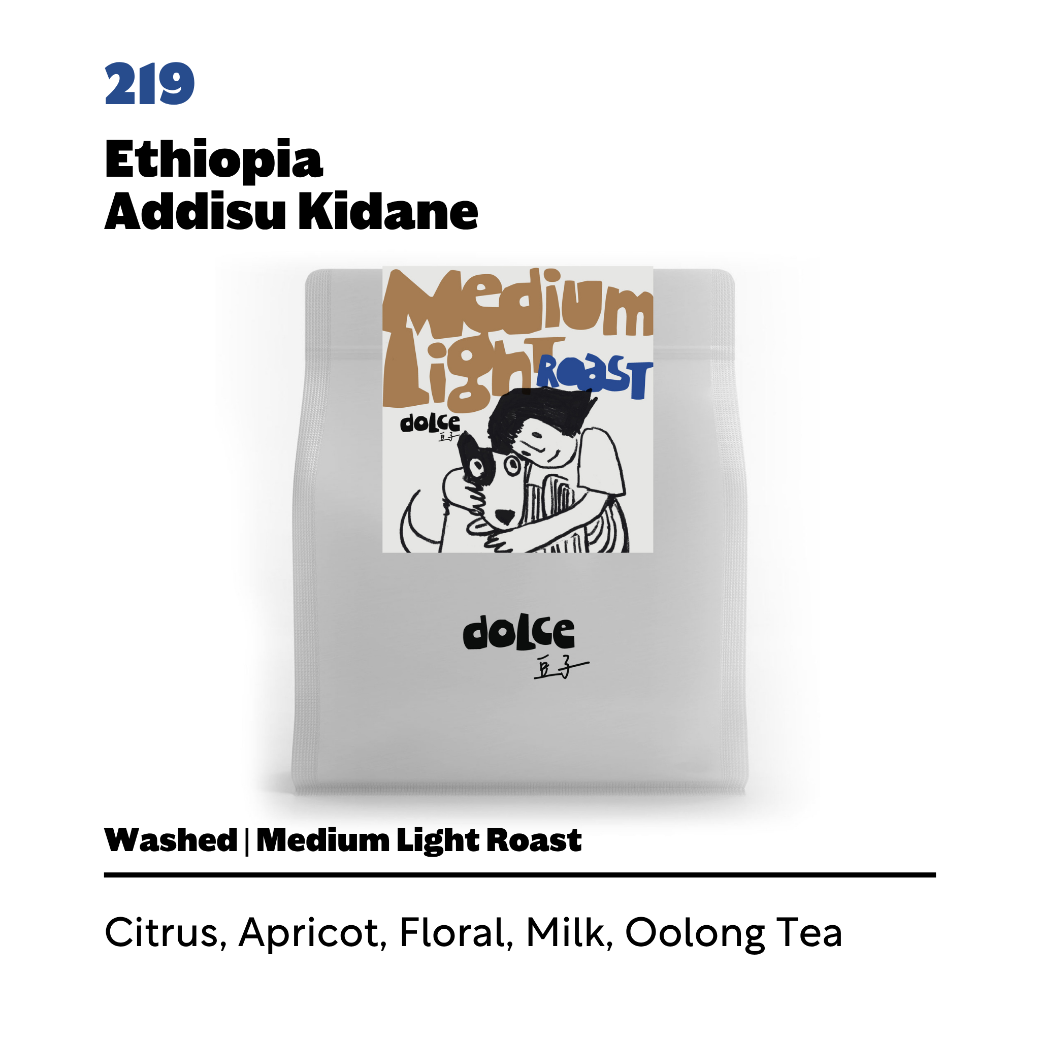 219 Ethiopia Adisu Kidane Washed - Dolce Coffee Single Origin